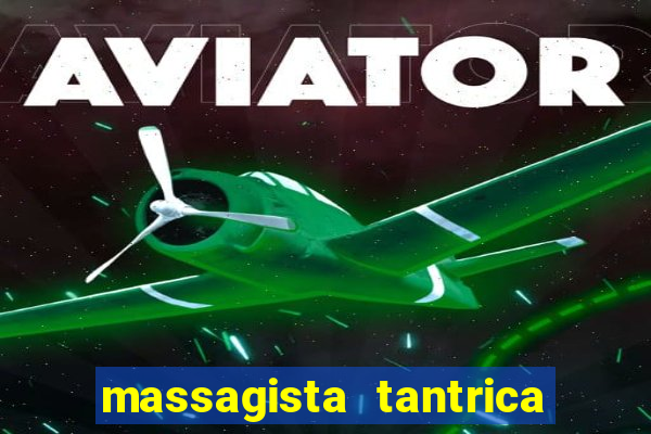 massagista tantrica porto alegre